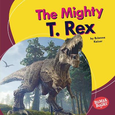 Book cover for The Mighty T. Rex