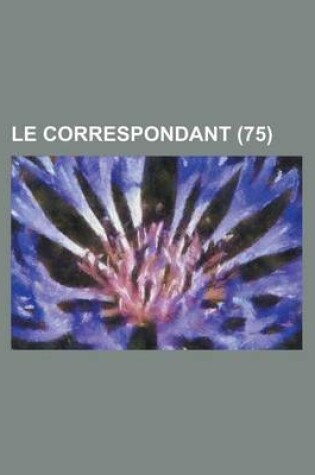 Cover of Le Correspondant (75)