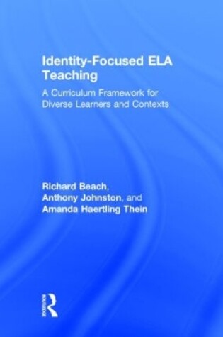 Cover of Identity-Focused ELA Teaching