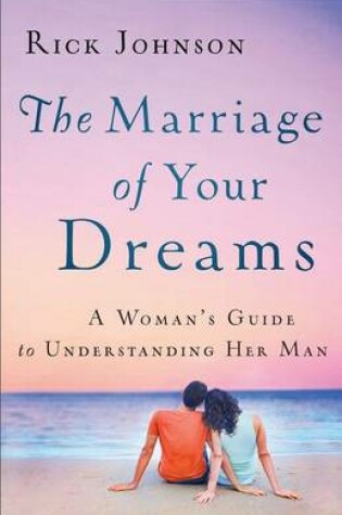 Cover of The Marriage of Your Dreams