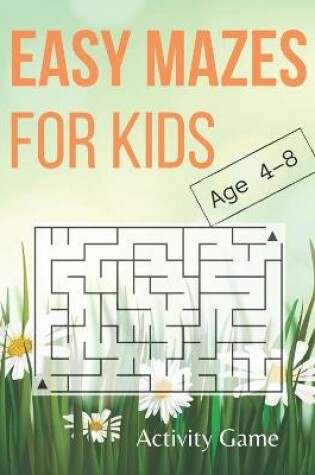 Cover of Easy Mazes for Kids