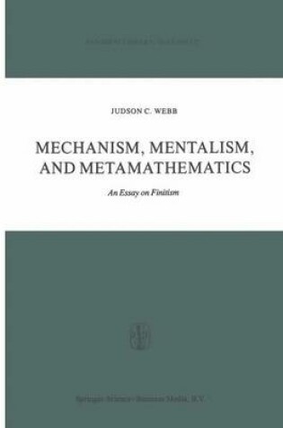 Cover of Mechanism, Mentalism and Metamathematics