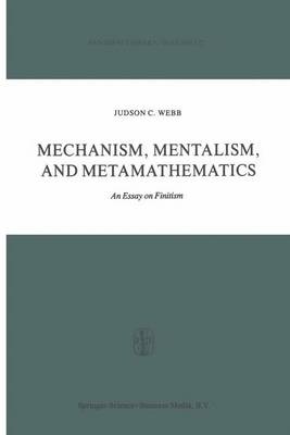 Book cover for Mechanism, Mentalism and Metamathematics