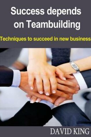 Cover of Success Depends on Teambuilding
