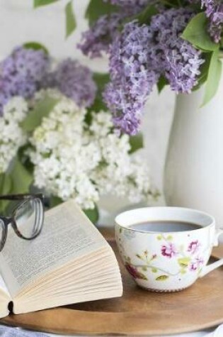 Cover of Blank Journal - Hot Cuppa, Lilacs, and a Good Book