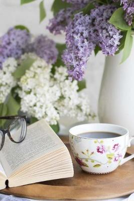 Book cover for Blank Journal - Hot Cuppa, Lilacs, and a Good Book