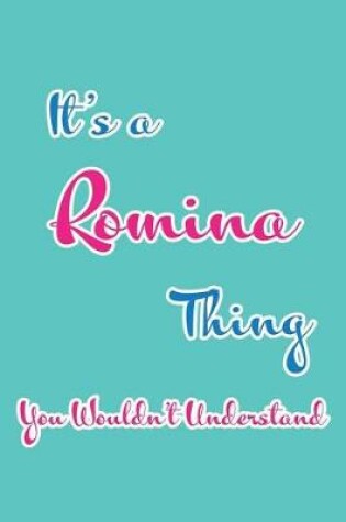 Cover of It's a Romina Thing You Wouldn't Understand