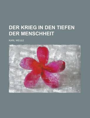 Book cover for Der Krieg in Den Tiefen Der Menschheit