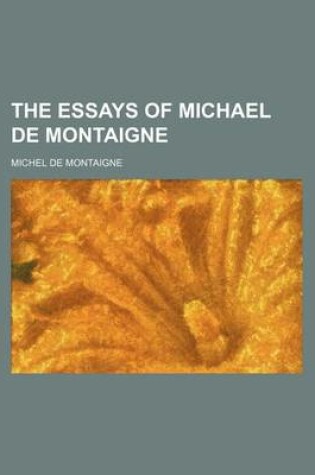 Cover of The Essays of Michael de Montaigne
