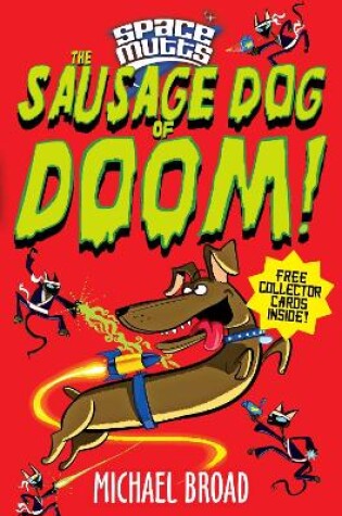 Cover of Spacemutts: The Sausage Dog of Doom!
