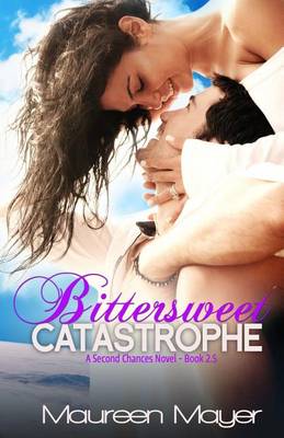 Cover of Bittersweet Catastrophe