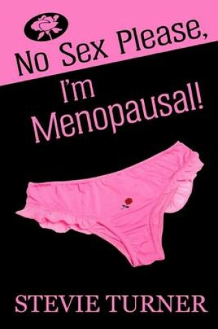Cover of No Sex Please, I'm Menopausal!