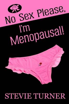 Book cover for No Sex Please, I'm Menopausal!
