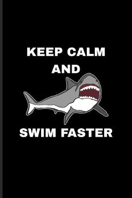 Book cover for Keep Calm And Swim Faster