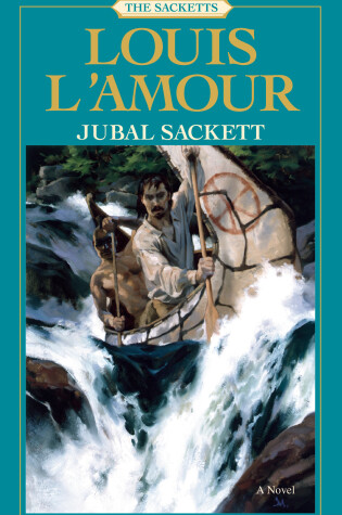 Cover of Jubal Sackett: The Sacketts