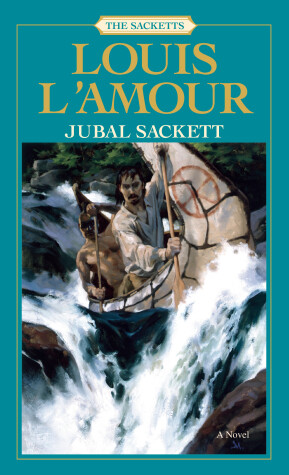 Book cover for Jubal Sackett: The Sacketts