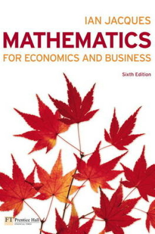 Cover of Jacques: Mathematics for Economics and Business & Barrow: Statistics for Economics, Accounting and Business Studies with MyMathLab Global Student Access card (Pack)