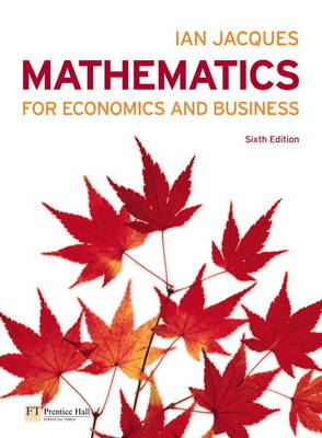 Book cover for Jacques: Mathematics for Economics and Business & Barrow: Statistics for Economics, Accounting and Business Studies with MyMathLab Global Student Access card (Pack)