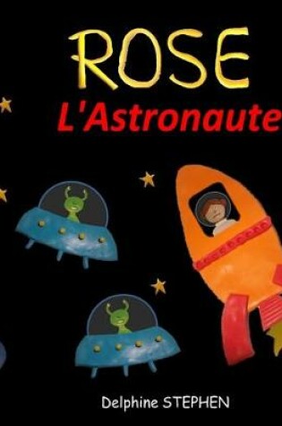 Cover of Rose l'Astronaute