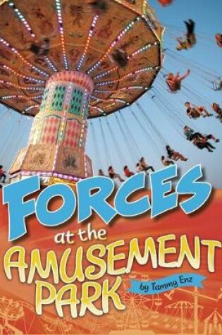 Cover of Forces at the Amusement Park