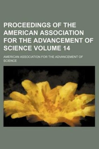 Cover of Proceedings of the American Association for the Advancement of Science Volume 14