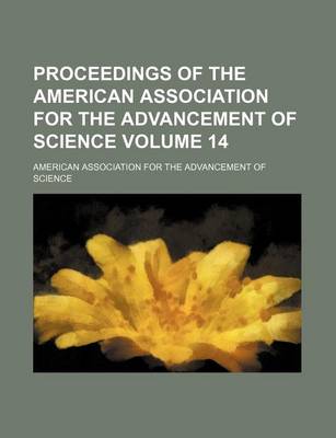 Book cover for Proceedings of the American Association for the Advancement of Science Volume 14