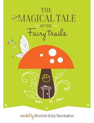 Book cover for The Magical Tale of the Fairy Trails