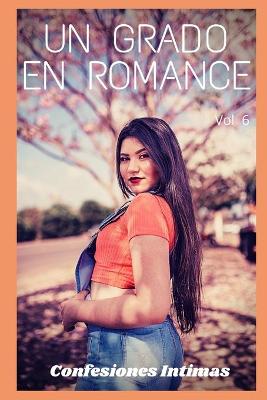 Book cover for Un grado en romance (vol 6)