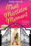 Book cover for That Mistletoe Moment