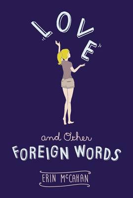 Book cover for Love and Other Foreign Words