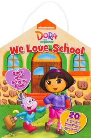 Cover of Dora the Explorer - We Love School