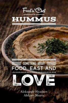 Book cover for Hummus. Something about Food, East and Love