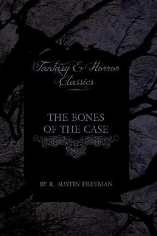 Cover of The Bones of the Case (Fantasy and Horror Classics)