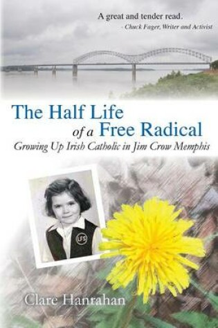 Cover of The Half-Life of a Free Radical