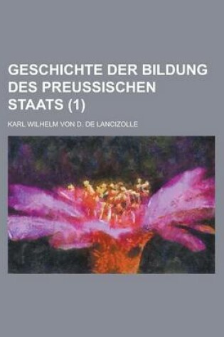 Cover of Geschichte Der Bildung Des Preussischen Staats (1)