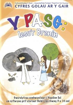 Book cover for Cyfres Golau ar y Gair: Y Pasg  Iesu'r Brenin