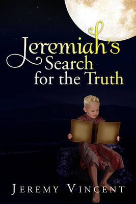 Book cover for Jeremiah's Search for the Truth