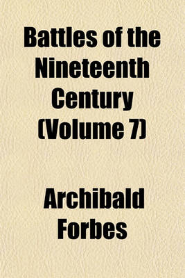 Book cover for Battles of the Nineteenth Century (Volume 7)