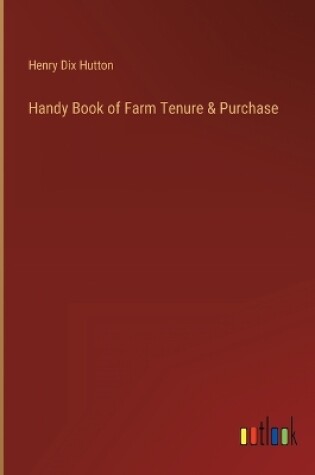 Cover of Handy Book of Farm Tenure & Purchase