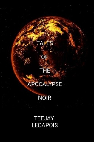 Cover of Tales Of The Apocalypse Noir