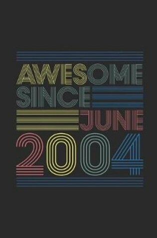 Cover of Awesome Since June 2004