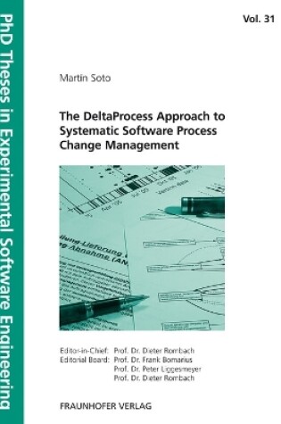 Cover of The DeltaProcess Approach to Systematic Software Process Change Management.