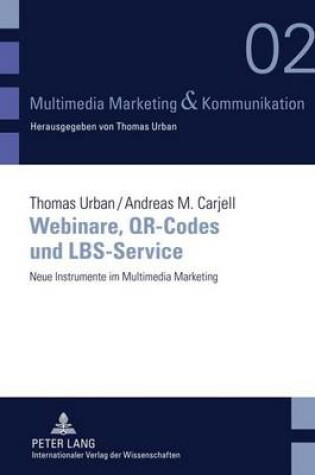 Cover of Webinare, Qr-Codes Und Lbs-Service: Neue Instrumente Im Multimedia Marketing