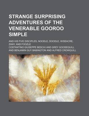 Book cover for Strange Surprising Adventures of the Venerable Gooroo Simple; And His Five Disciples, Noodle, Doodle, Wiseacre, Zany, and Foozle