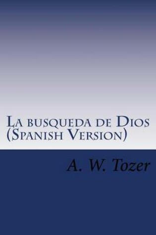 Cover of La Busqueda de Dios (Spanish Version)