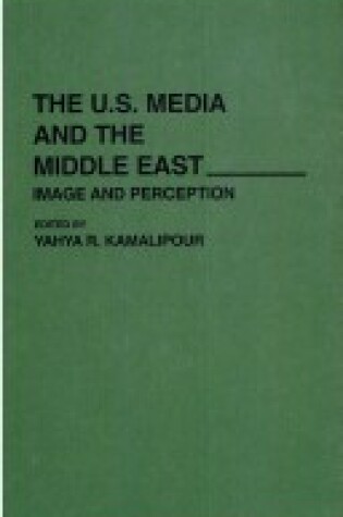 Cover of The U.S. Media and the Middle East