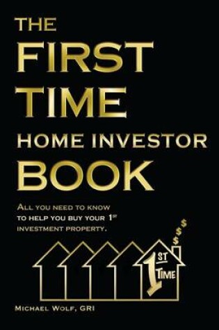 Cover of The First Time Home Investor Book