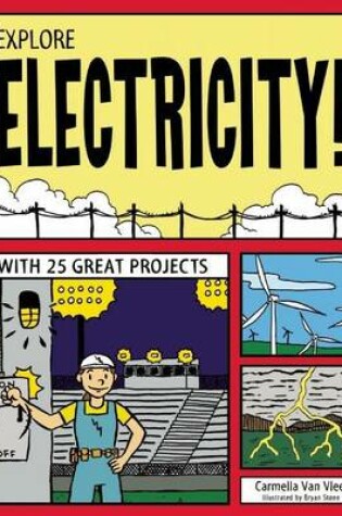 Cover of Explore Electricity!: With 25 Great Projects