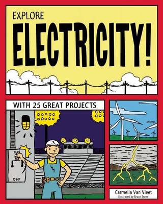 Book cover for Explore Electricity!: With 25 Great Projects