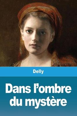 Book cover for Dans l'ombre du mystère